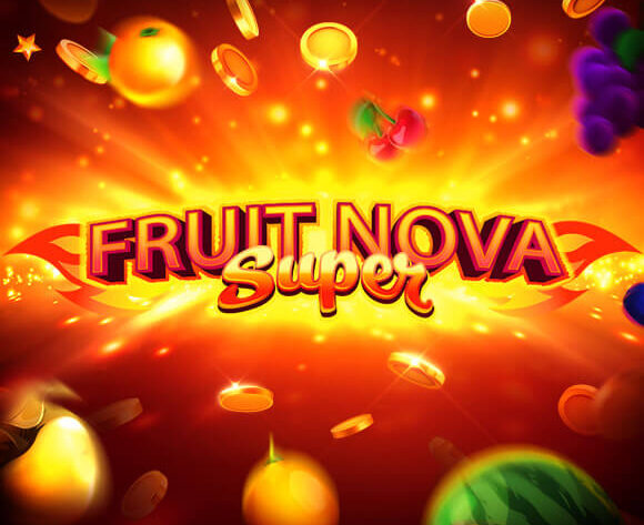 Fruit Super Nova EVOPLAY UFABET